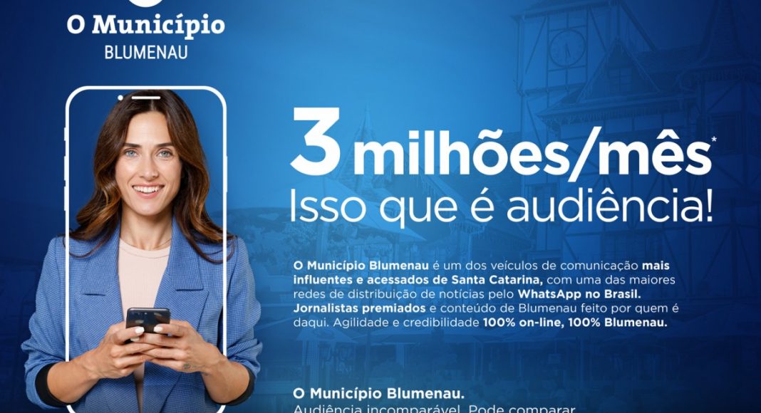 Audiência Incomparável Jornal Digital O Município Blumenau Lança Campanha Produzida Pela 